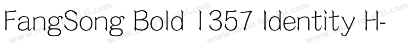 FangSong Bold 1357 Identity H字体转换